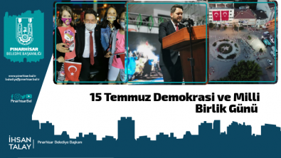 15 TEMMUZ DEMOKRASİ VE MİLLİ BİRLİK GÜNÜ