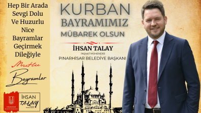 Başkan Talay'ın Kurban Bayramı Dolayısı ile Kutlama Mesajı Yayınladı