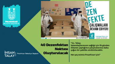 Sn. Talay: 40 Dezenfektan Noktası Oluşturacağız