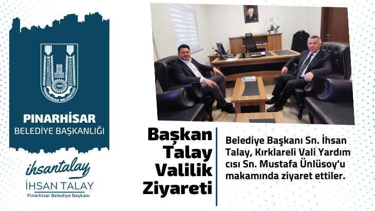 Başkan Talay, Valilik Ziyaretinde