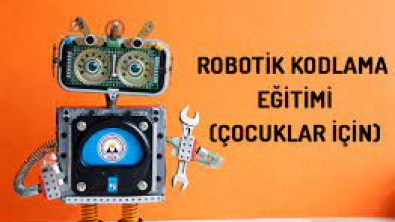 ROBOTİK KODLAMA KURSU