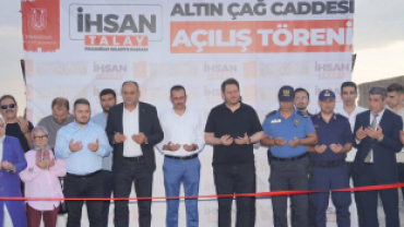 ALTIN ÇAĞ CADDEMİZ PINARHİSAR’IMIZA HAYIRLI OLSUN