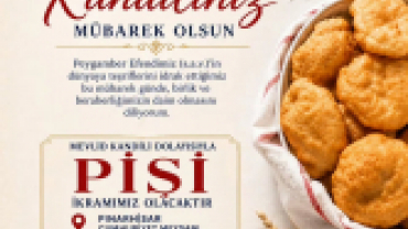Mevlid Kandilimiz Mübarek Olsun. Bu mübarek gün vesilesiyle Pınarhisar Cumhuriyet Meydanı’nda 16.30–18.00 saatleri arasında pişi ikramımız olacaktır.