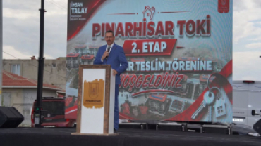 PINARHİSAR TOKİ 2. ETAP ANAHTAR TESLİM TÖRENİ